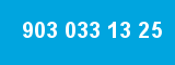 903 033 13 25